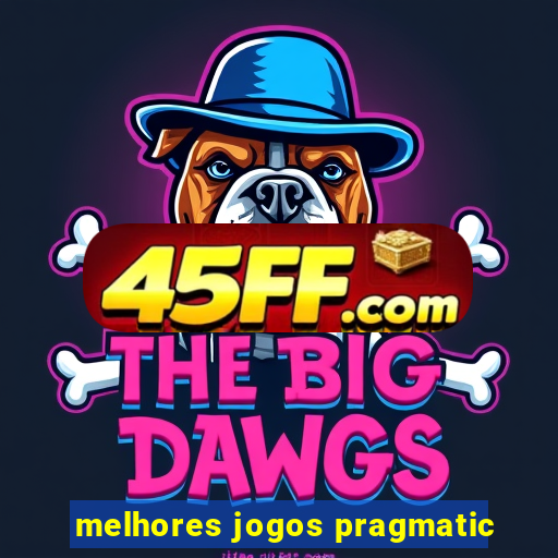 melhores jogos pragmatic